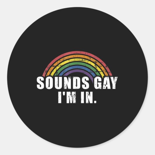 Spaß klingt schwul, ich bin mit Regenbogenflagge f Runder Aufkleber (Vorderseite)