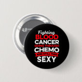 Spaß Krebs kämpfen Blutkrebs Patient Chemo Thor Button (Vorne & Hinten)