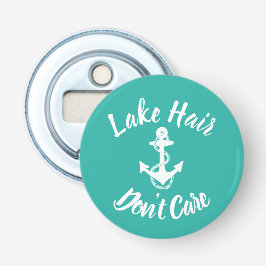 Spaß LAKE HAIR, KEINE SORGEN | Flaschenöffner