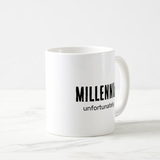 Spaß Millennial Kaffeetasse (VorderseiteRechts)
