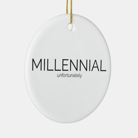 Spaß Millennial Keramikornament (Rechts)