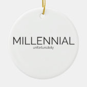 Spaß Millennial Keramikornament (Vorne)