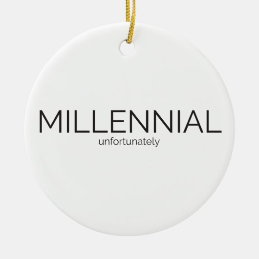 Spaß Millennial Keramikornament (Vorne)