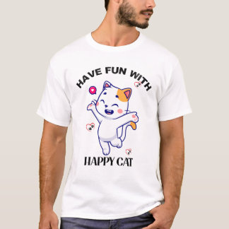 "Spaß mit glücklicher Katze haben"- Katzen-Liebhab T-Shirt
