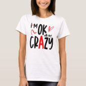 Spaß mit meinem verrückten Zitat T-Shirt (Vorderseite)