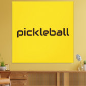 Spaß Moderner schwarzer PICKLEBALL-Text auf hellge Leinwanddruck (Insitu (Wohnzimmer))