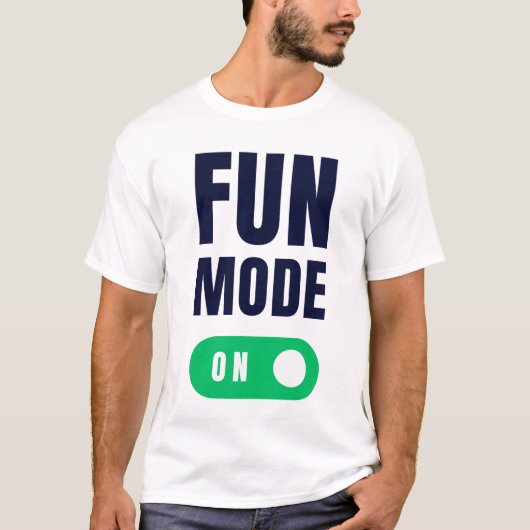 Spaß-Modus EIN T-Shirt (Vorderseite)
