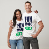 Spaß-Modus EIN T-Shirt (Unisex)
