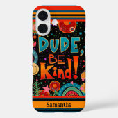 Spaß Niedlich angesagter moderner Typ Seien Sie ne Case-Mate iPhone Hülle (Rückseite)