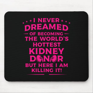 Spaß Niere Spender Kunst Männer Frauen Nierenerkra Mousepad