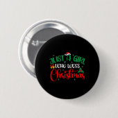 Spaß nur ein Mädchen, das Weihnachtsmädchen Lieben Button (Vorne & Hinten)