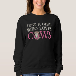 Spaß, nur ein MÄDCHEN, die LIEBEN COWS Western Cow Sweatshirt