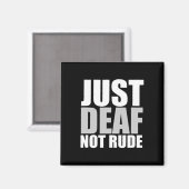 Spaß nur Tod nicht Rude ASL Gehörte Anhörung Magnet (Vorderseite/Rückseite)
