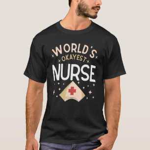 Spaß Nurse Nurse Joke Hospital Nursing T-Shirt