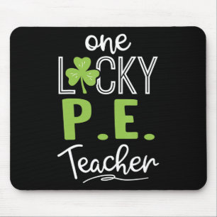 Spaß One Lucky P.E Lehrer St Patricks Day Mousepad