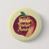 Spaß - Peachy Teacher Award Peach Button on Button (Vorderseite)
