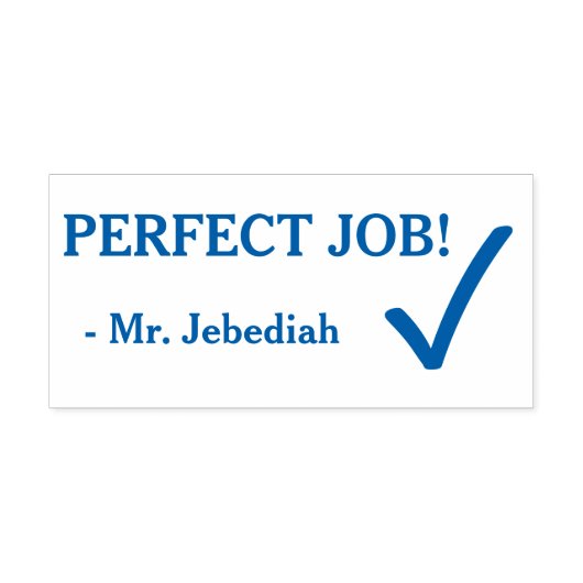 Spaß "PERFECT JOB!" + Name der Kautschuk-Briefmark Permastempel (Design)