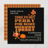 Spaß PERKY FÜR TÜRKEI Erntedank Dinner Black Einladung (Vorne/Hinten)
