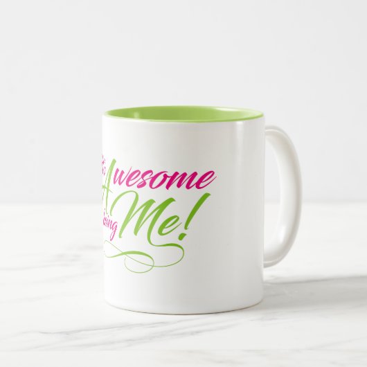 Spaß Phantastisch, mich zu sein Zweifarbige Tasse (VorderseiteRechts)