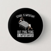 Spaß Ping Pong Player Tischtennis Geschenk Button (Vorderseite)