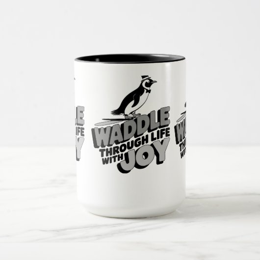 Spaß Pinguin Waddle durch das Leben mit Freude Des Tasse (Zentrum)