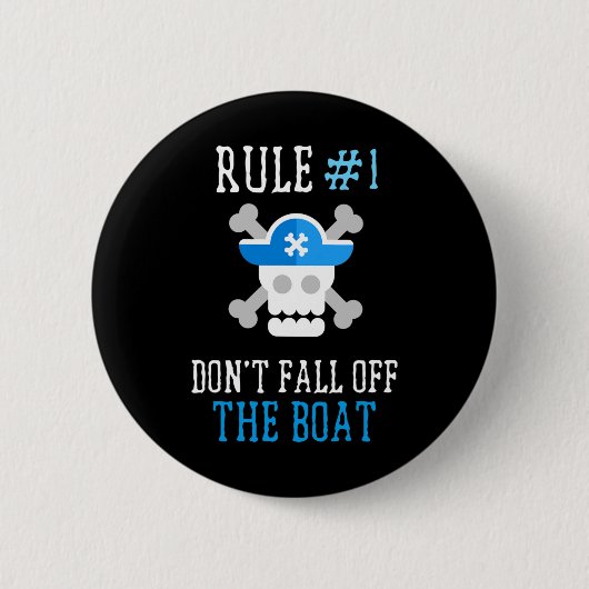 Spaß Piratenregeln fallen nicht aus dem Boot Männe Button (Vorderseite)