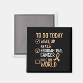 Spaß schlägt Endometriumkrebs, beherrsche die Welt Magnet (Vorderseite/Rückseite)