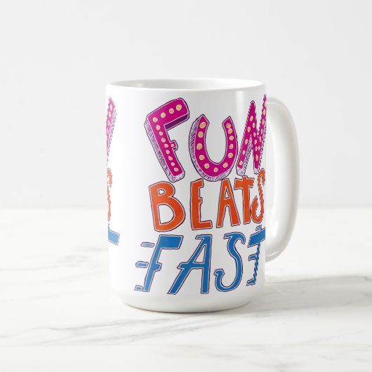 Spaß schlägt schnell kaffeetasse (VorderseiteRechts)
