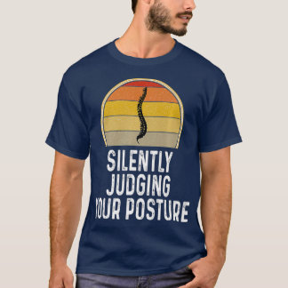 Spaß schweigend beurteilen Ihre Haltung Chiroprakt T-Shirt