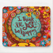Spaß sei einfach glückliche Quote Inspirivity Mous Mousepad (Vorne)