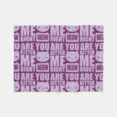 Spaß sind Sie Kätzchen ich rechte Fleecedecke (Vorderseite (Horizontal))