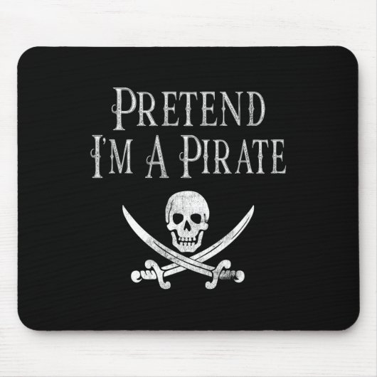 Spaß, so zu tun, als wäre ich ein Piratenspiel Hal Mousepad (Vorne)