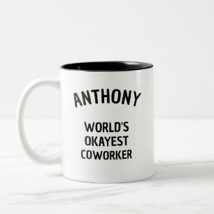 Spaß Spaß Welt ist die beste coworker Custom Text  Zweifarbige Tasse