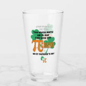 Spaß St Patrick's Day Pi Day Math Monogram Glas (Vorderseite)