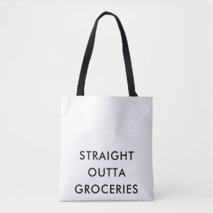 Spaß STRAIGHT OUTTA GROCERIES Minimalistischer Mod Tasche