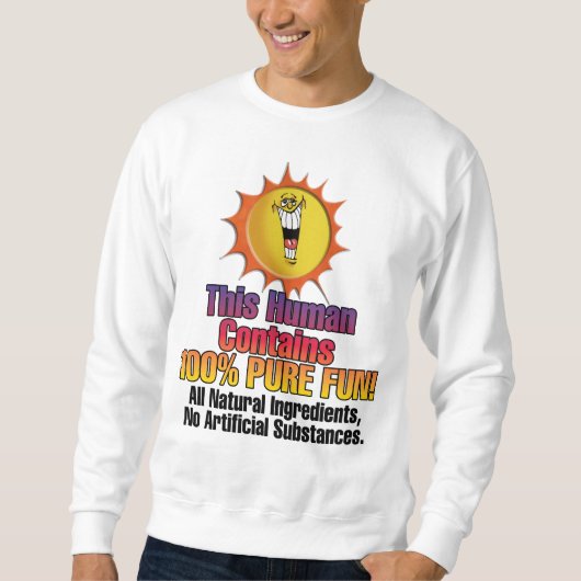 Spaß Sweatshirt (Vorderseite)