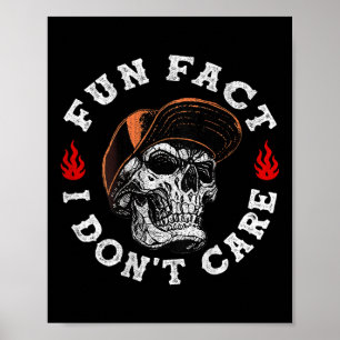 Spaß Tatsache ich Dont Care Funny Skeleton Sarcast Poster