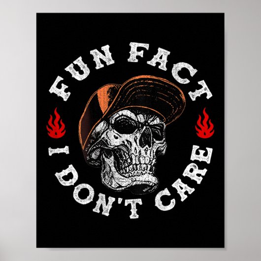 Spaß Tatsache ich Dont Care Funny Skeleton Sarcast Poster (Vorne)