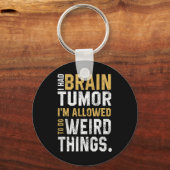 Spaß Tumorerwaage Aneurysma ich hatte ein Gehirn T Schlüsselanhänger (Vorderseite)