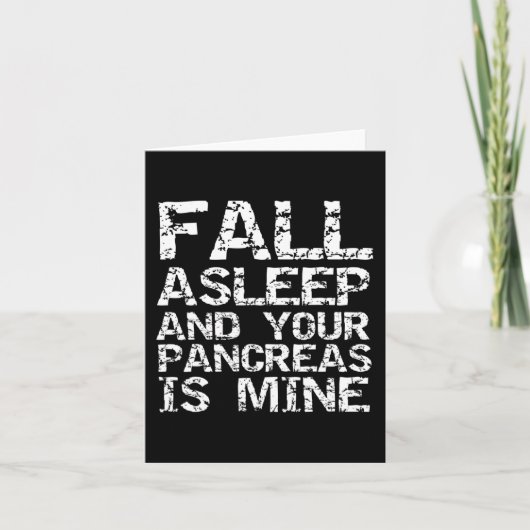 Spaß Typ 1 Diabetes schläft und Ihre Bauchspeichel Karte (Vorderseite)