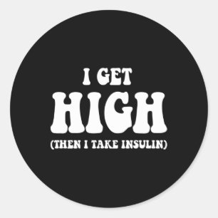 Spaß Typ 1 Diabetes Typ 2 Diabetikergeschenke werd Runder Aufkleber