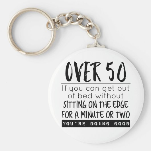 Spaß über 50 aus dem Bed Joke kommen Schlüsselanhänger (Vorne)