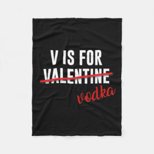 Spaß V ist für Vodka Alkohol für Valentinstag Gesc Fleecedecke