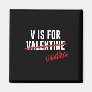 Spaß V ist für Vodka Alkohol für Valentinstag Gesc Magnet