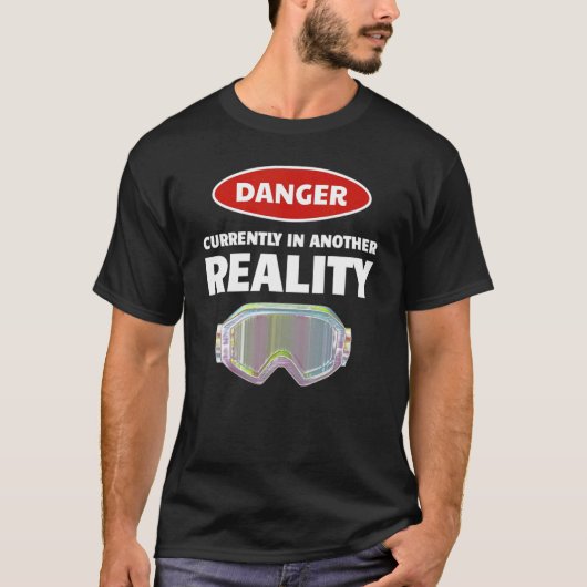 Spaß VR Gamer Virtual Reality Gefahr in einem ande T-Shirt (Vorderseite)