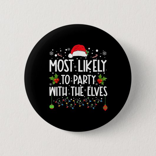Spaß, Weihnachten am ehesten zu Party mit T Button (Vorderseite)