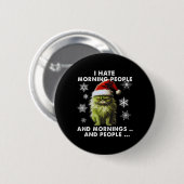 Spaß Weihnachtskostüm - Ich hasse Morgenmenschen - Button (Vorne & Hinten)