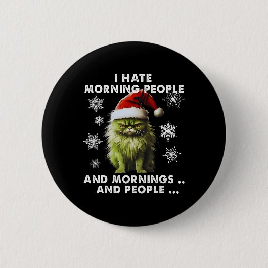 Spaß Weihnachtskostüm - Ich hasse Morning People - Button (Vorderseite)
