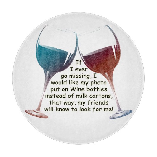 Spaß-Wein-Sprichwort-Ausschnitt-Brett Schneidebrett (Vorderseite)