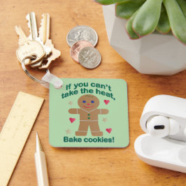 Spaß "Wenn du nicht die Hitze nehmen kannst" Lebku Schlüsselanhänger